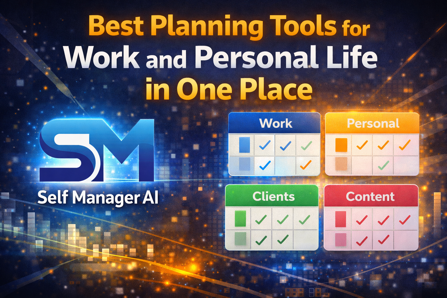 Best Planning Tools for Work and Personal Life in One Place