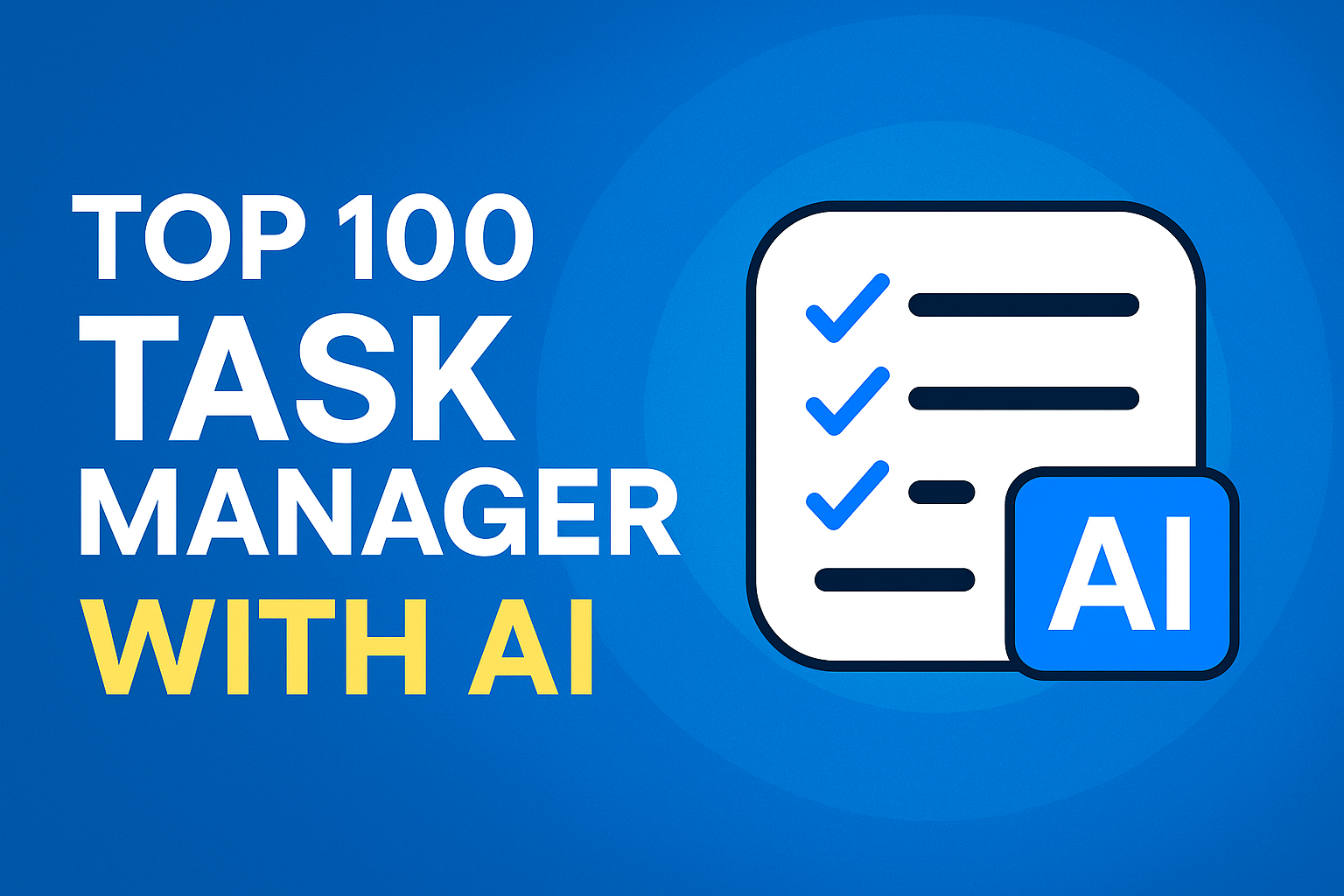 Top 100 Task Managers with AI